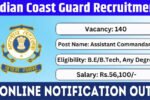 Indian Coast Guard Assistant 140 posts