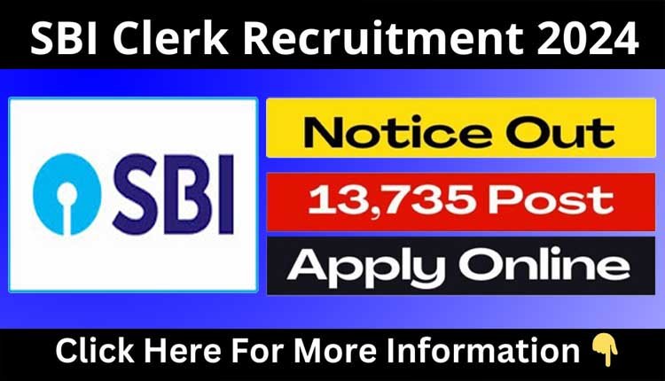 SBI Clerk Recruitment 13735 posts 0