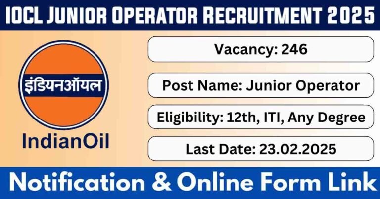 "IOCL Recruitment 2025 - Apply Online for 246 Junior Posts at Indian Oil | Sarkari Naukri & Government Jobs"