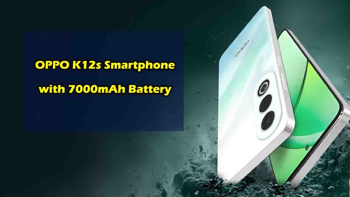 OPPO K12s mobile phone featuring 7000mAh battery, 50MP camera, 120Hz AMOLED display