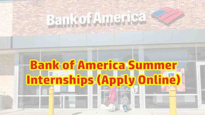 Bank of America Internship 2025 – Global career opportunity for finance students and graduates