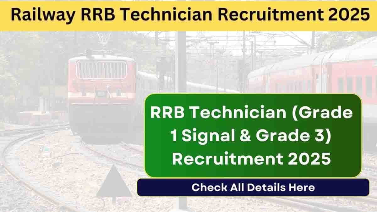 RRB Technician Recruitment 2025 – Apply online for 6238 posts in Indian Railways, Grade-I Signal and Grade-III Technician vacancies