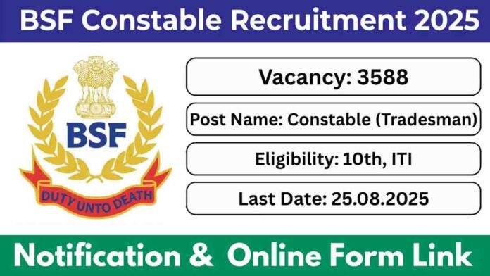 bsf recruitment 2025 3588 posts 0 BSF Constable Tradesman Recruitment 2025 – Apply Now for 3588 Vacancies