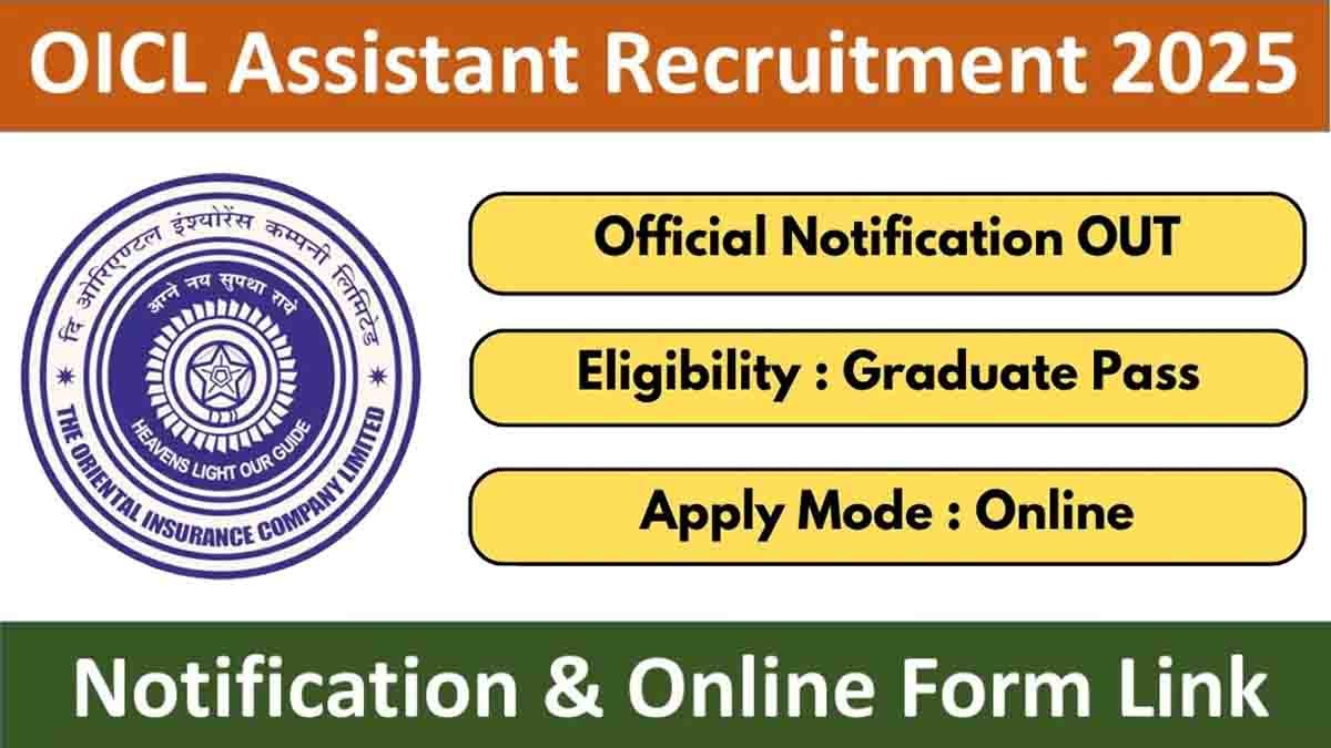 OICL Assistant Recruitment 2025 Notification – Apply for 500 Government Jobs