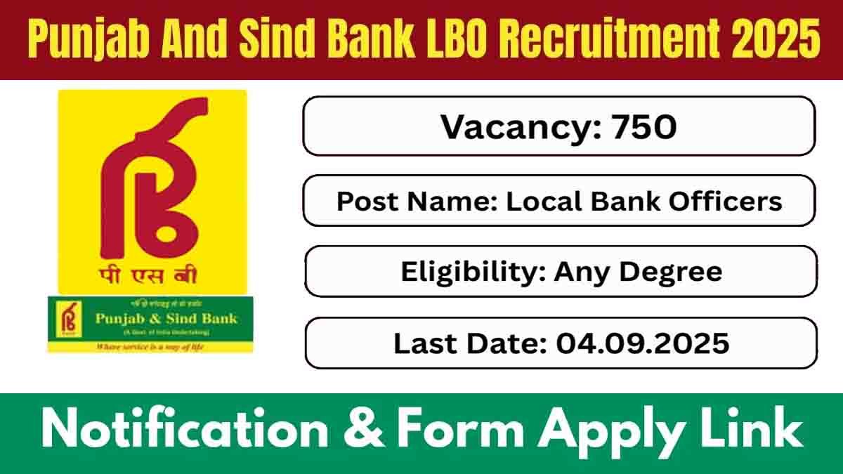 Punjab and Sind Bank 2025 recruitment notification for 750 Local Bank Officer posts, salary up to ₹85,920, apply online