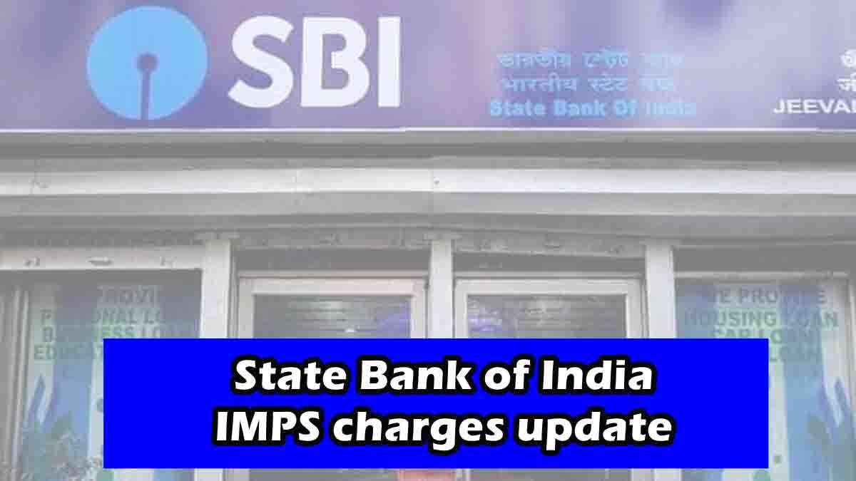 SBI IMPS charges update August 2025 – New SBI online fund transfer fees and exemptions