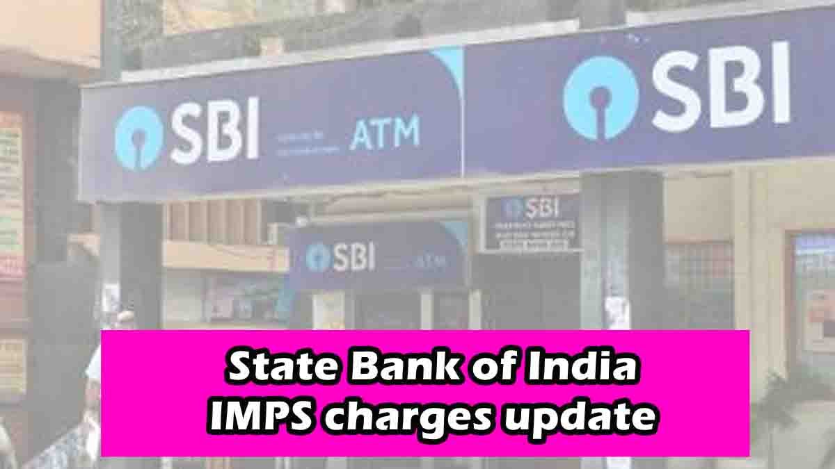 SBI IMPS charges update August 2025 – New SBI online fund transfer fees and exemptions