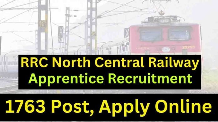 North Central Railway Apprentice Recruitment 2025 – 1,763 vacancies 0 North Central Railway Apprentice Recruitment 2025 – 1,763 vacancies, eligibility, age limit, apply online