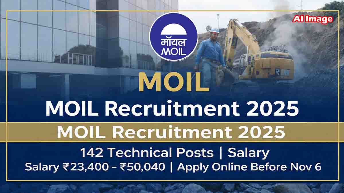 MOIL Recruitment 2025 : MOIL ಲಿಮಿಟೆಡ್ನಿಂದ 142 ಹುದ್ದೆಗಳ ನೇಮಕಾತಿ: ತಿಂಗಳಿಗೆ ₹50,040 ಸಂಬಳ, ಈಗಲೇ ಅರ್ಜಿ ಸಲ್ಲಿಸಿ! 2 MOIL Recruitment 2025 – Apply Online for 142 Technical Posts