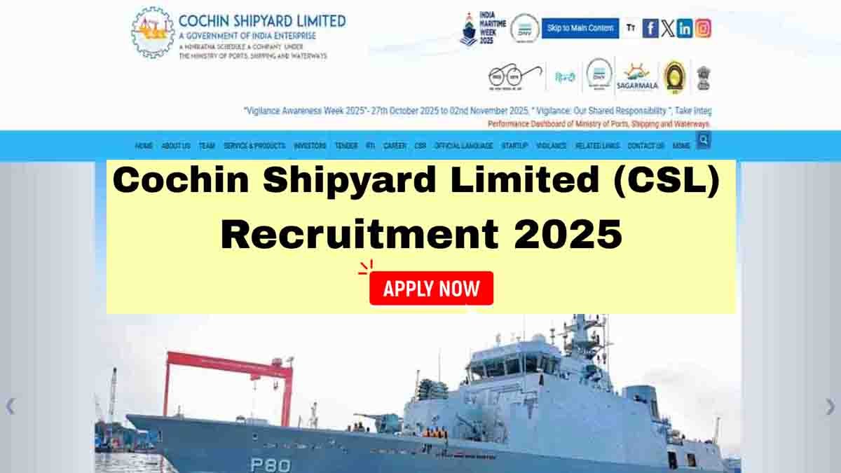 Apprenticeship : ಕೊಚ್ಚಿನ್ ಶಿಪ್ಯಾರ್ಡ್ನಲ್ಲಿ 300 ಅಪ್ರೆಂಟಿಸ್ಶಿಪ್ ಹುದ್ದೆಗಳು: 10ನೇ ತರಗತಿ ಪಾಸಾದವರಿಗೆ ಬಂಪರ್ ಅವಕಾಶ! 1 Cochin Shipyard Limited (CSL) announces 300 apprenticeship vacancies for 2025. 10th pass candidates with ITI certification can apply online before November 15, 2025