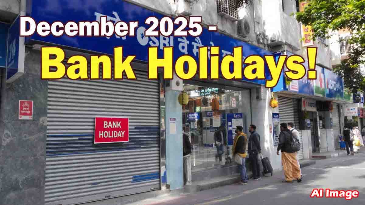 Bank Holidays : ಬ್ಯಾಂಕ್ ಗ್ರಾಹಕರೇ ಗಮನಿಸಿ, ಡಿಸೆಂಬರ್ನಲ್ಲಿ ಬರೋಬ್ಬರಿ 19 ದಿನ ಬ್ಯಾಂಕ್ ಬಂದ್, ಪಟ್ಟಿ ಇಲ್ಲಿದೆ ನೋಡಿ…! 2 Bank Holidays December 2025 – List of 19 days banks remain closed in India, national and regional holiday chart, RBI official holiday schedule