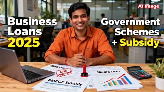 Business Loans for MSMEs in India showcasing government schemes like Mudra, PMEGP, CGTMSE with subsidy and collateral-free options.
