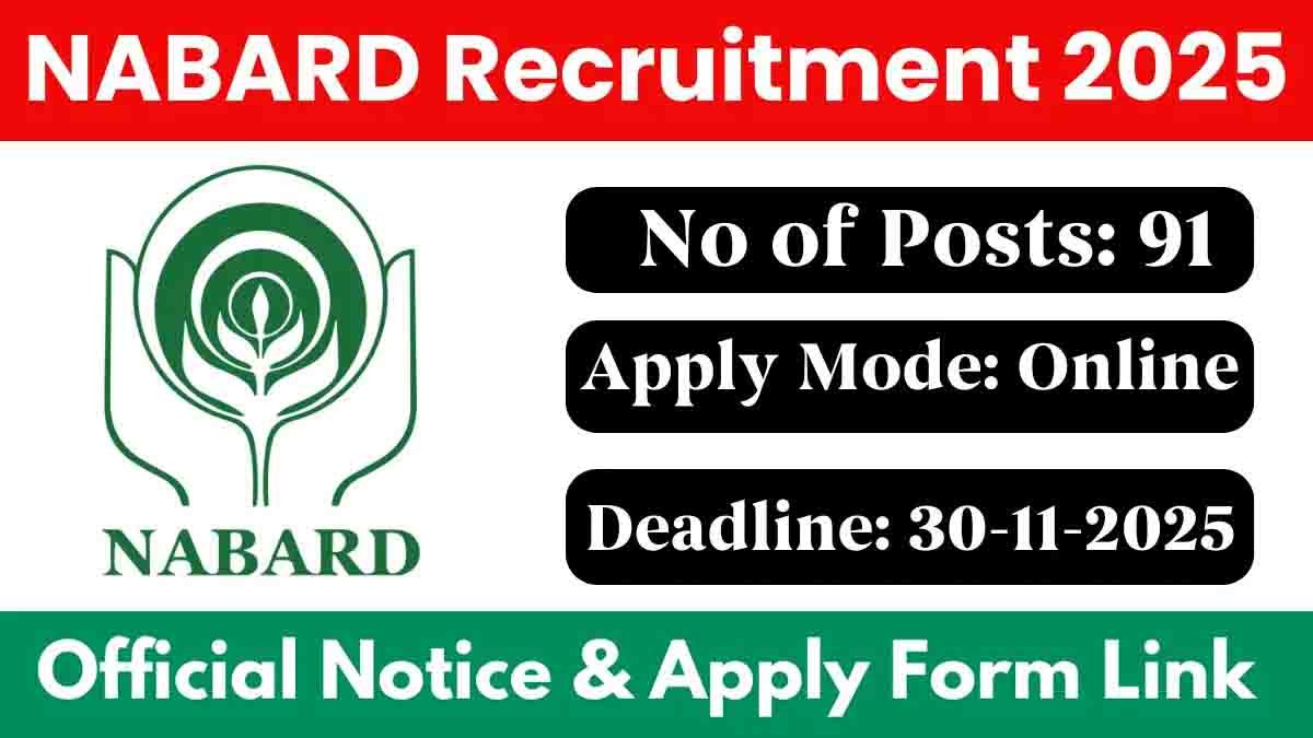 NABARD Recruitment 2025 – Apply Online for 91 Grade A Assistant Manager Posts