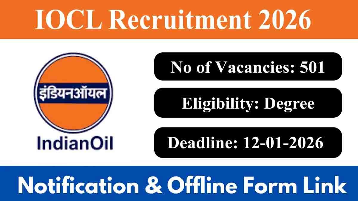 IOCL Recruitment 2025 offers 501 apprentice vacancies across trade, technician and graduate categories in Indian Oil Corporation Limited