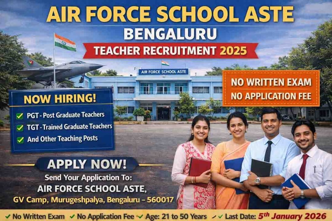 Air Force School ASTE Bengaluru recruitment for PGT and TGT teaching posts without written exam