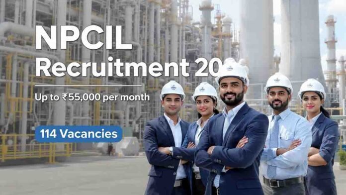NPCIL Recruitment 2026 salary up to 55000 per month government jobs