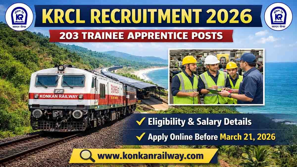KRCL Recruitment 2026 : ಕೊಂಕಣ ರೈಲ್ವೆಯಲ್ಲಿ 203 ಟ್ರೈನಿ ಅಪ್ರೆಂಟಿಸ್ ಹುದ್ದೆಗಳ ನೇಮಕಾತಿ: ಅರ್ಜಿ ಸಲ್ಲಿಸುವ ಸಂಪೂರ್ಣ ವಿವರ ಇಲ್ಲಿದೆ..! 3 KRCL Recruitment 2026 notification for 203 Trainee Apprentice posts in Konkan Railway Corporation Limited