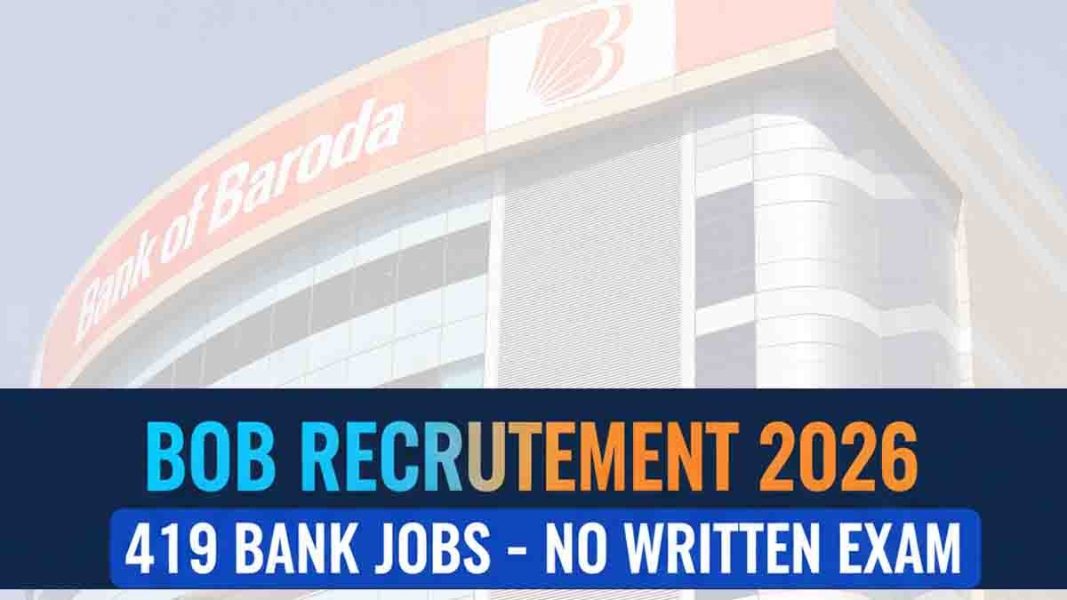 BOB Recruitment 2026 Notification for 419 Manager and Officer Posts Without Written Exam