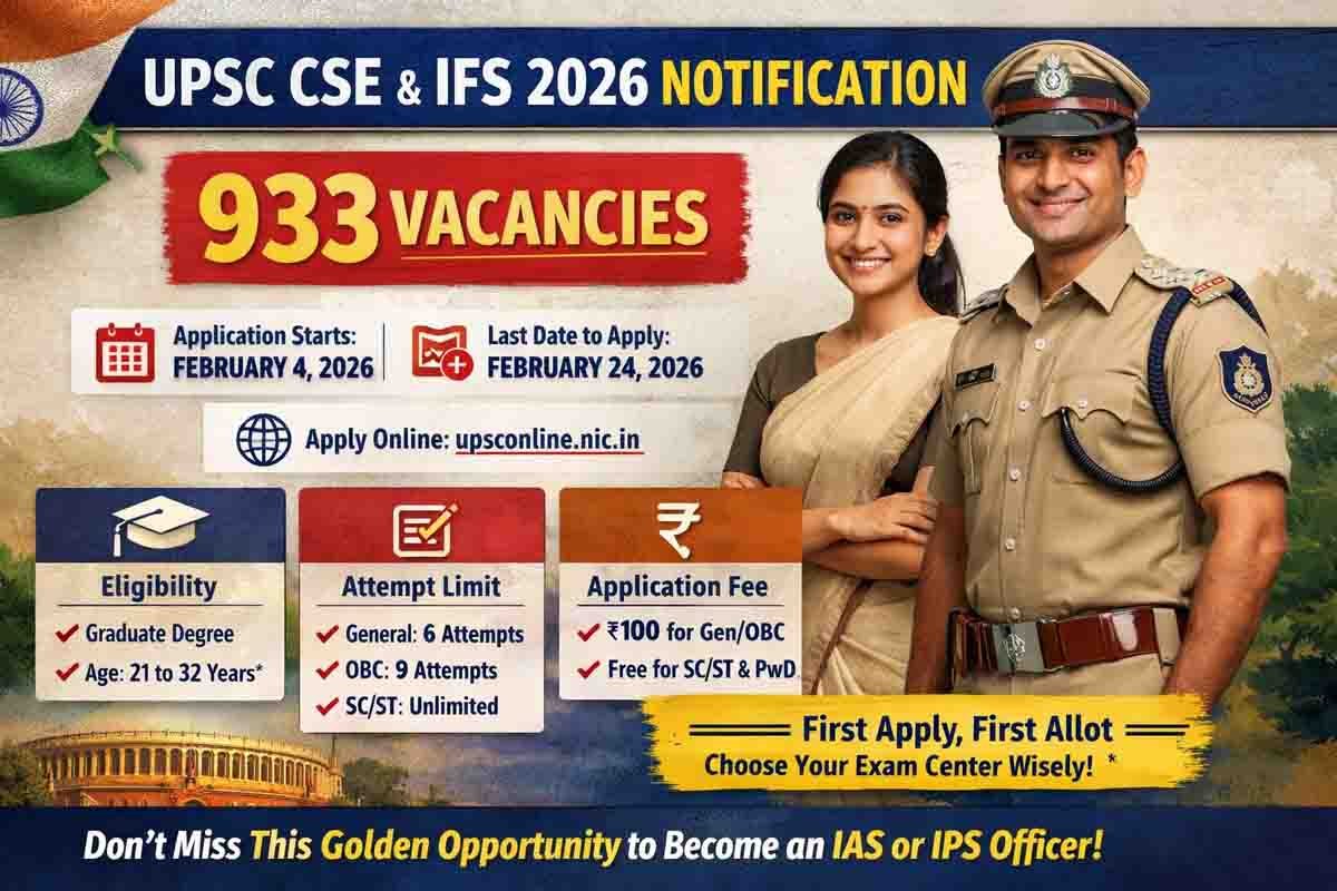 UPSC CSE & IFS 2026 ಅಧಿಸೂಚನೆ ಪ್ರಕಟ: 933 ಹುದ್ದೆಗಳ ಭರ್ಜರಿ ನೇಮಕಾತಿ, ಇಲ್ಲಿದೆ ಪೂರ್ಣ ಮಾಹಿತಿ...! 3 UPSC Civil Services Exam 2026 notification with 933 vacancies and online application details