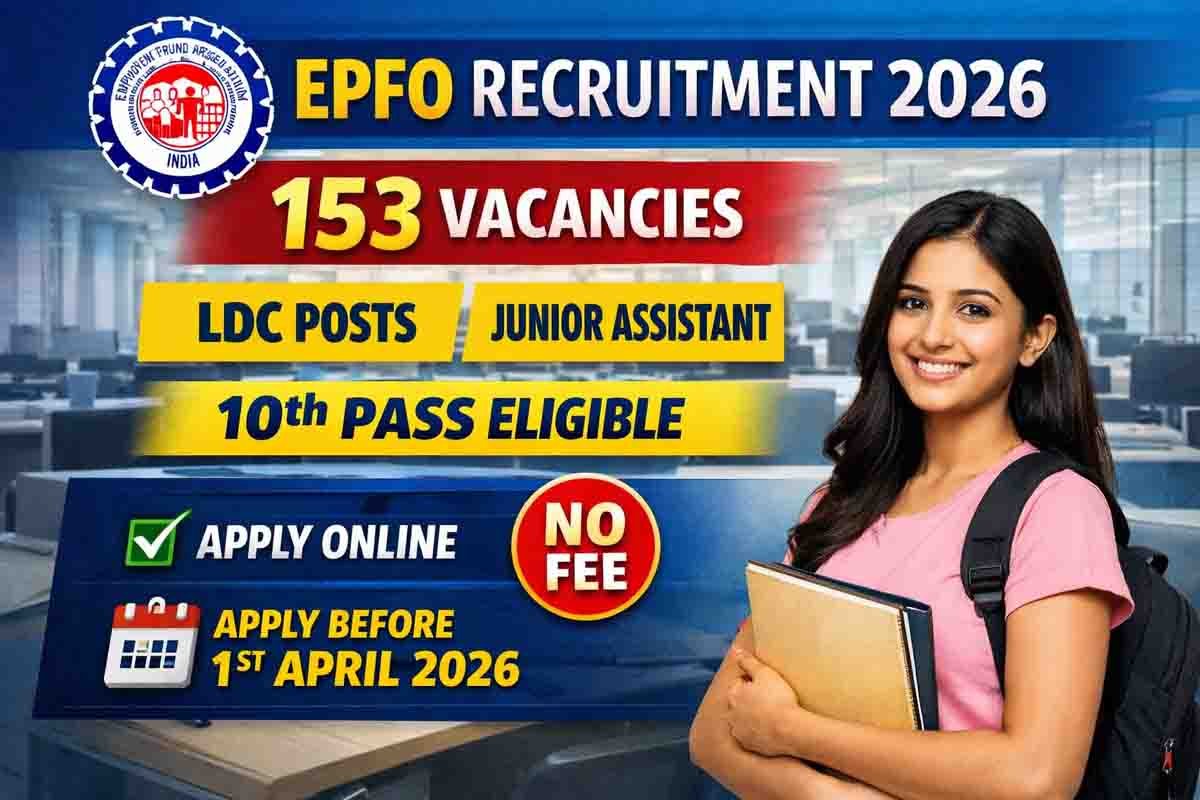 EPFO Recruitment 2026 : 10ನೇ ತರಗತಿ ಪಾಸಾದವರಿಗೆ ಕೇಂದ್ರ ಸರ್ಕಾರಿ ಕೆಲಸ! ಅರ್ಜಿ ಸಲ್ಲಿಸಲು ಇಲ್ಲಿದೆ ಸುವರ್ಣಾವಕಾಶ..! 1 EPFO recruitment 2026 LDC and Junior Secretariat Assistant 153 vacancies apply online India