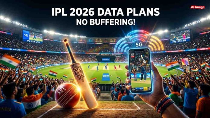 Best IPL 2026 data plans from Reliance Jio, Airtel, and Vodafone Idea for HD cricket streaming without buffering