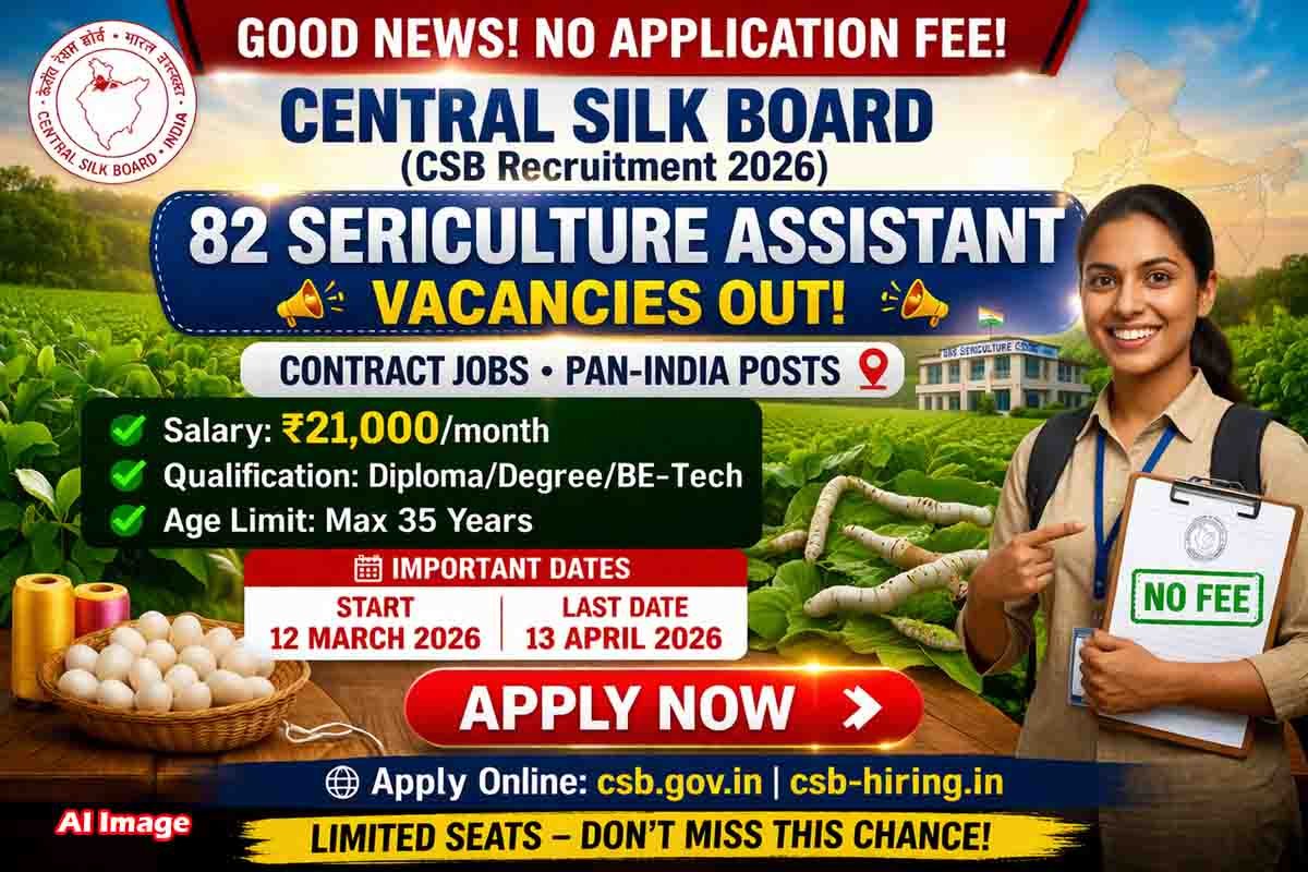 Apply Now for Central Silk Board sericulture assistant jobs 2026 no fee recruitment