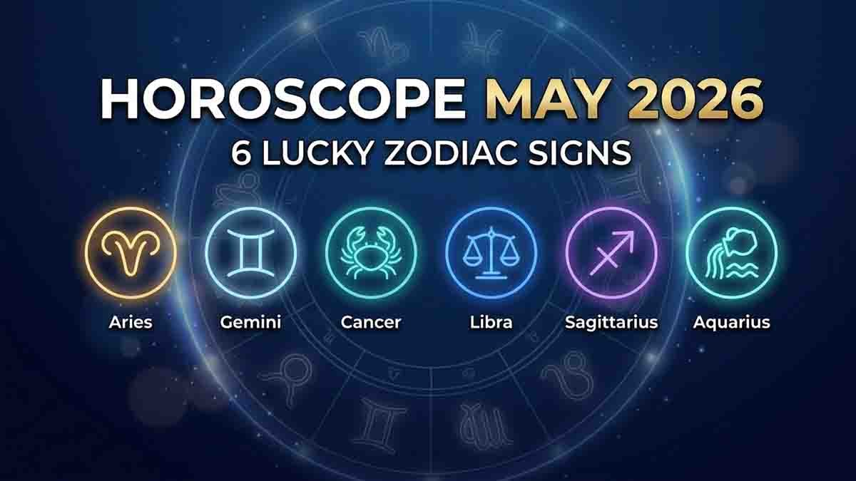 May horoscope 2026 predictions for Aries Gemini Cancer Libra Sagittarius Aquarius zodiac signs