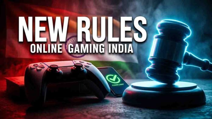 Online Gaming New Rules India 2026 regulation money games skill games esports law update