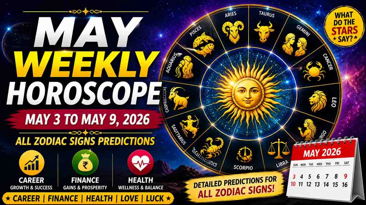 May weekly horoscope 2026 predictions for all zodiac signs